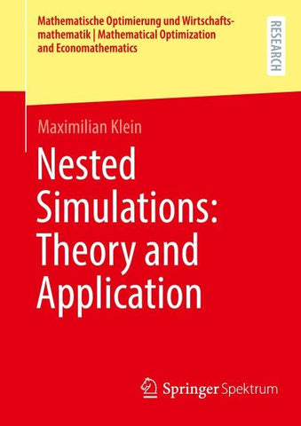 Nested Simulations: Theory and Application