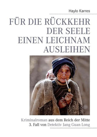 Für die Rückkehr der Seele einen Leichnam ausleihen