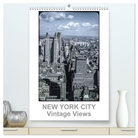 NEW YORK CITY - Vintage Views (hochwertiger Premium Wandkalender 2026 DIN A2 hoch), Kunstdruck in Hochglanz