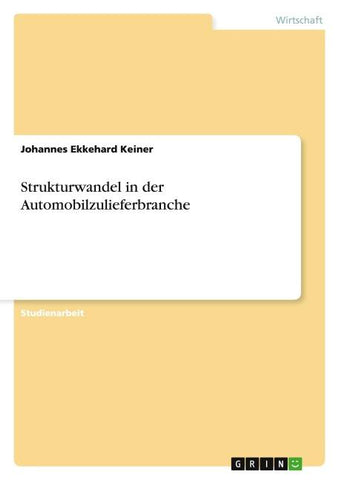 Strukturwandel in der Automobilzulieferbranche
