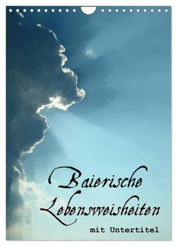 Baierische Lebensweisheiten mit Untertitel (Wandkalender 2026 DIN A4 hoch), CALVENDO Monatskalender