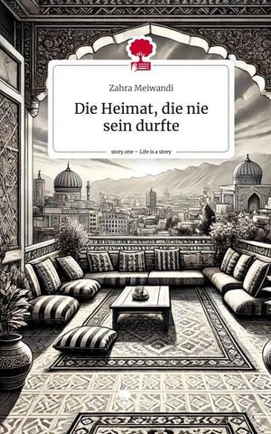 Die Heimat, die nie sein durfte. Life is a Story - story.one