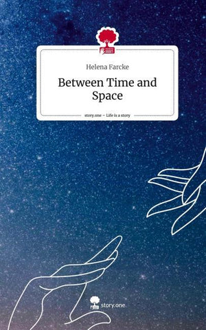 Between Time and Space. Life is a Story - story.one