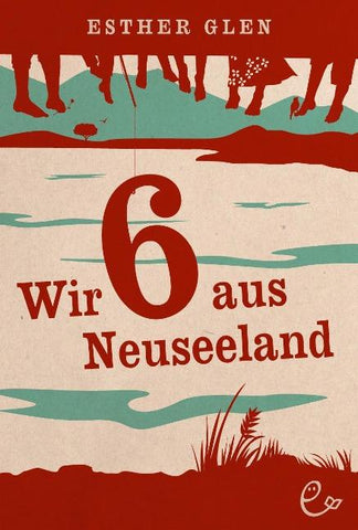 Wir sechs aus Neuseeland