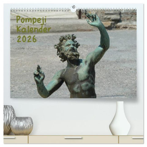 Pompeji-Kalender (hochwertiger Premium Wandkalender 2026 DIN A2 quer), Kunstdruck in Hochglanz