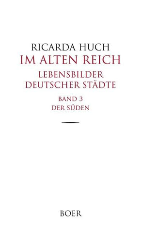 Im Alten Reich - Lebensbilder deutscher Städte, Band 3