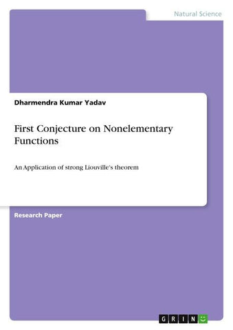 First Conjecture on Nonelementary Functions