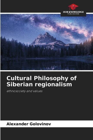 Cultural Philosophy of Siberian regionalism