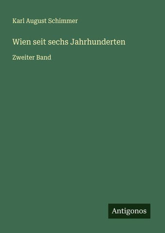 Wien seit sechs Jahrhunderten