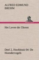 Het Leven der Dieren Deel 2, Hoofdstuk 04: De Hoendervogels