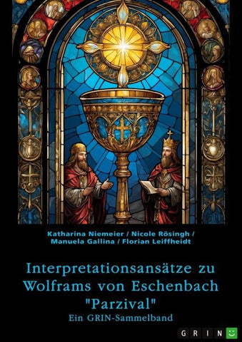Interpretationsansätze zu Wolframs von Eschenbach "Parzival"