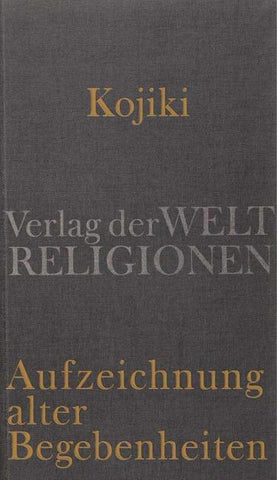 Kojiki – Aufzeichnung alter Begebenheiten