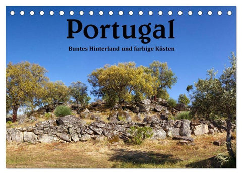 Portugal Buntes Hinterland und farbige Küsten (Tischkalender 2026 DIN A5 quer), CALVENDO Monatskalender