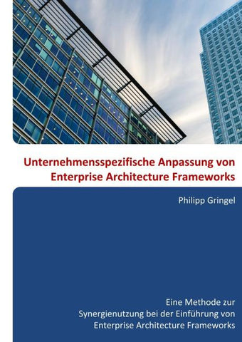 Unternehmensspezifische Anpassung von Enterprise Architecture Frameworks