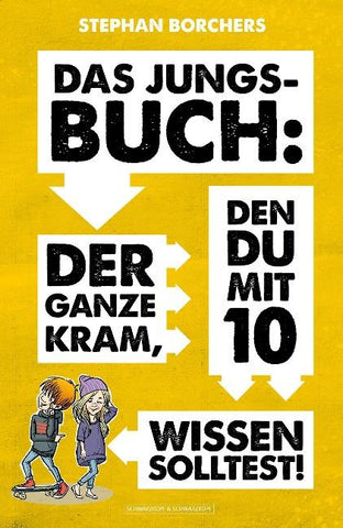 DAS JUNGS-BUCH 10: Der ganze Kram, den du mit 10 wissen solltest!