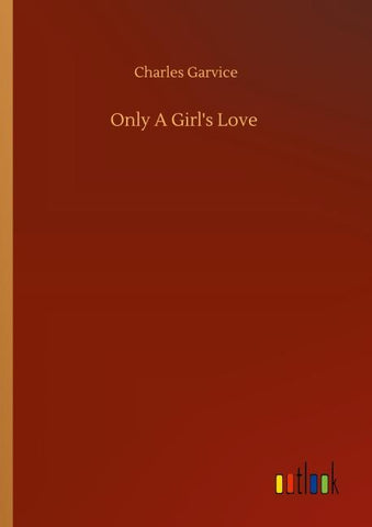 Only A Girl's Love