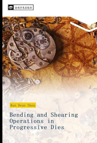 Bending and Shearing Operations in Progressive Dies