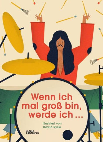 Wenn ich mal groß bin, werde ich …