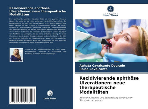 Rezidivierende aphthöse Ulzerationen: neue therapeutische Modalitäten
