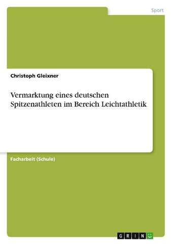 Vermarktung eines deutschen Spitzenathleten im Bereich Leichtathletik