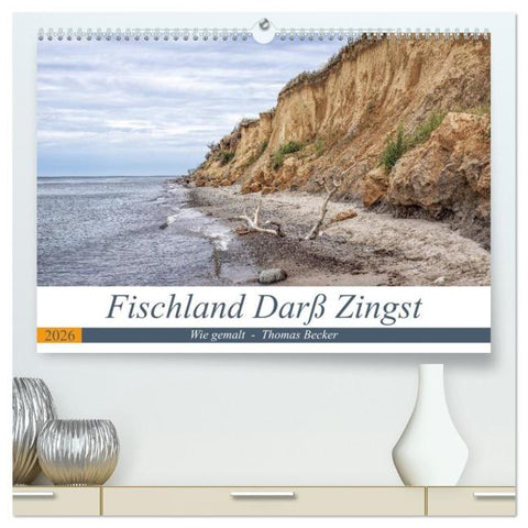 Fischland Darß Zingst - wie gemalt (hochwertiger Premium Wandkalender 2026 DIN A2 quer), Kunstdruck in Hochglanz