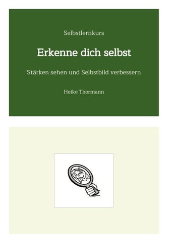 Selbstlernkurs: Erkenne dich selbst