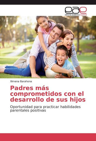 Padres más comprometidos con el desarrollo de sus hijos