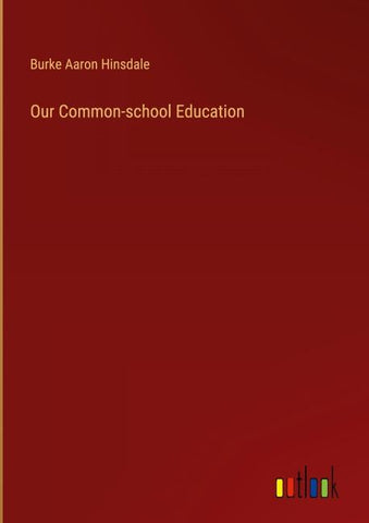 Our Common-school Education