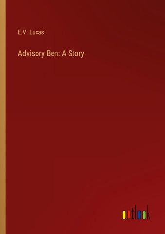 Advisory Ben: A Story