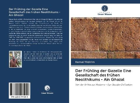 Der Frühling der Gazelle Eine Gesellschaft des frühen Neolithikums - Ain Ghazal