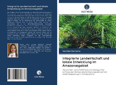 Integrierte Landwirtschaft und lokale Entwicklung im Amazonasgebiet
