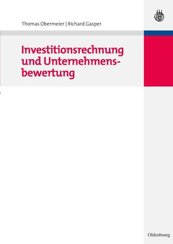 Investitionsrechnung und Unternehmensbewertung