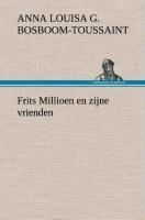 Frits Millioen en zijne vrienden