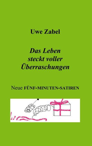 Das Leben steckt voller Überraschungen