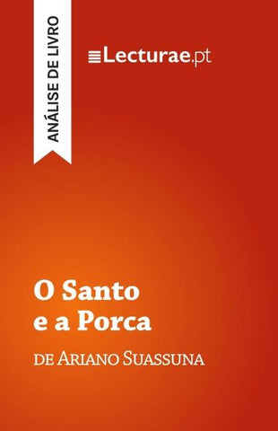 O Santo e a Porca - Ariano Suassuna (análise de livro)