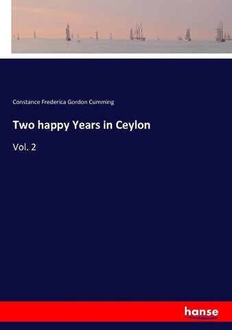 Two happy Years in Ceylon