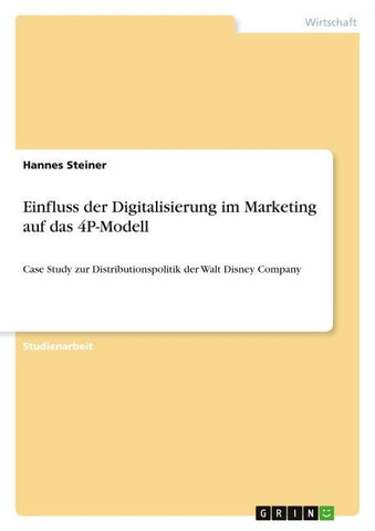 Einfluss der Digitalisierung im Marketing auf das 4P-Modell