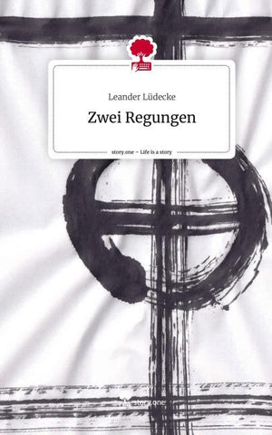 Zwei Regungen. Life is a Story - story.one