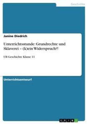 Unterrichtsstunde: Grundrechte und Sklaverei - (k)ein Widerspruch?!