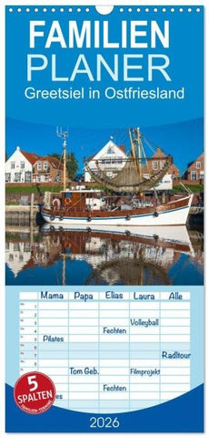 Familienplaner 2026 - Greetsiel in Ostfriesland mit 5 Spalten (Wandkalender, 21 x 45 cm) CALVENDO