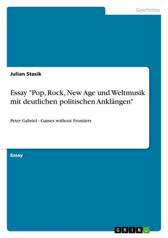 Essay "Pop, Rock, New Age und Weltmusik mit deutlichen politischen Anklängen"