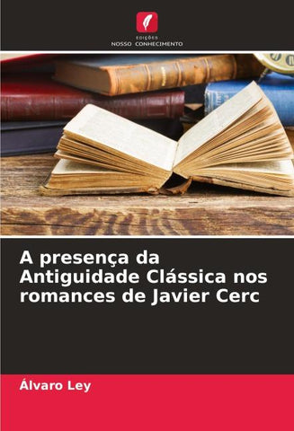 A presença da Antiguidade Clássica nos romances de Javier Cerc