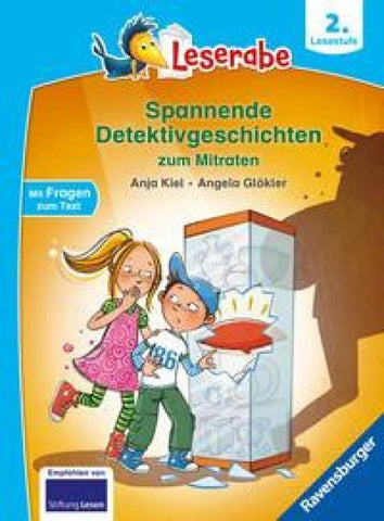 Leserabe 2. Lesestufe - Spannende Detektivgeschichten zum Mitraten