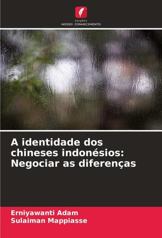 A identidade dos chineses indonésios: Negociar as diferenças