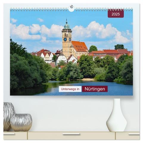 Unterwegs in Nürtingen (hochwertiger Premium Wandkalender 2025 DIN A2 quer), Kunstdruck in Hochglanz