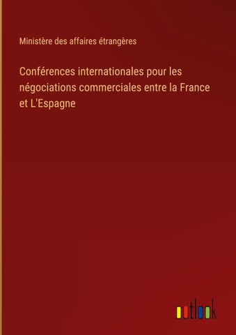 Conférences internationales pour les négociations commerciales entre la France et L'Espagne