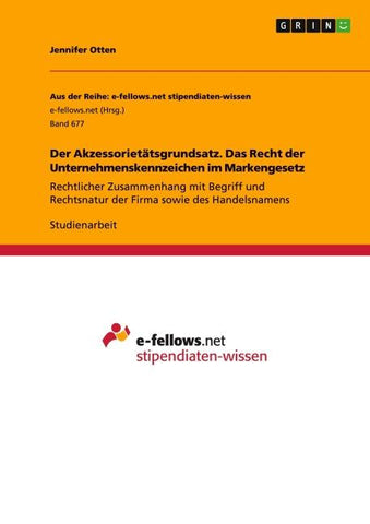 Der Akzessorietätsgrundsatz. Das Recht der Unternehmenskennzeichen im Markengesetz