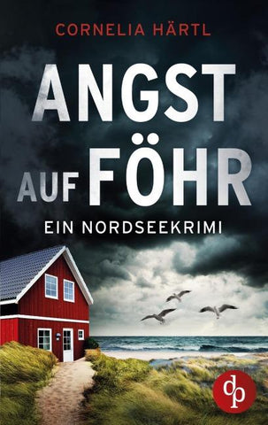 Angst auf Föhr | Ein aufregender Nordseekrimi über dunkle Geheimnisse auf der Insel