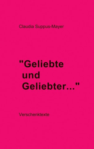 Geliebte und Geliebter...