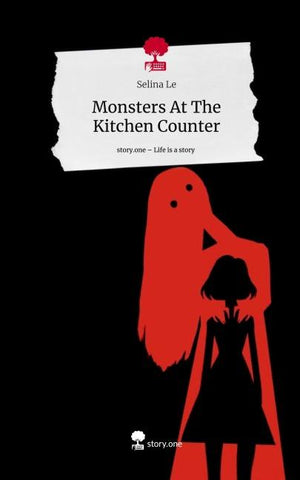 Monsters At The Kitchen Counter. Life is a Story - story.one